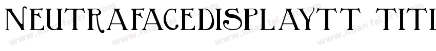 neutrafacedisplaytt titling字体转换
